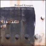 Languages We&#039;ll Never Learn by Richard Krueger