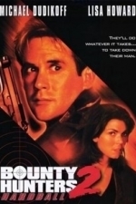 Bounty Hunters 2: Hardball (1997)