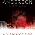 A Vision of Fire: Book 1 of the Earthend Saga