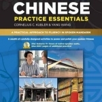Intermediate spoken Chinese: practice essentials