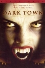 Dark Town (2004)