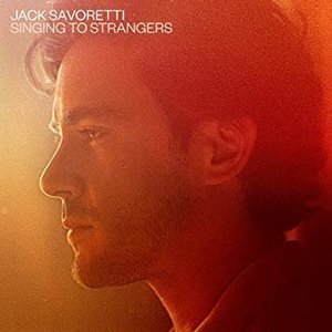 Singing To Strangers by Jack Savoretti