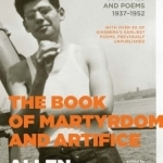The Book of Martyrdom and Artifice: First Journals and Poems 1937-1952