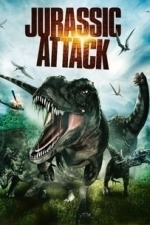 Jurassic Attack (Rise of the Dinosaurs) (2013)
