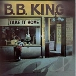 Take It Home by BB King