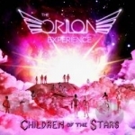 Children of the Stars by The Orion Experience
