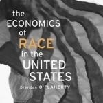 The Economics of Race in the United States