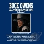 All - Time Greatest Hits, Vol. 1 by Buck Owens