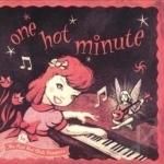 One Hot Minute by Red Hot Chili Peppers