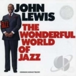 Wonderful World of Jazz by John Lewis