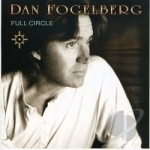 Full Circle by Dan Fogelberg