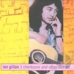 Cherkazoo &amp; Other Stories by Ian Gillan