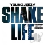 Shake Life by Young Jeezy