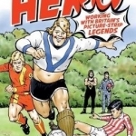 Comic Book Hero: A Life with Britain&#039;s Strip Legends