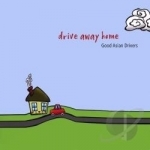 Drive Away Home by Good Asian Drivers