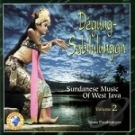 sabilulungan: Sudanese Music of West Java, Vol. 2 by Degung