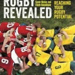 Rugby Revealed: Reaching Your Rugby Potential