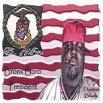 Bronx Boro Prezident by Deniro Black