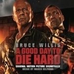 Good Day to Die Hard Soundtrack by Marco Beltrami