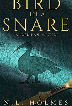 Bird in a Snare (Lord Hani #1)