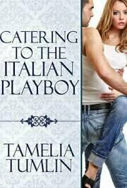 Catering to the Italian Playboy