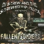 Fallen Soldiers by DJ Screw