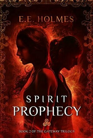 Spirit Prophecy (The Gateway Trilogy #2)
