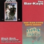 Black Rock/Gotta Groove by Bar-Kays