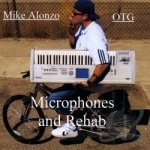 Microphones And Rehab by Mike Alonzo