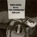 Live At The Underscore by White Stone