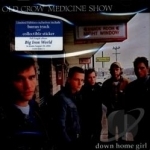 Down Home Girl by Old Crow Medicine Show