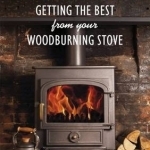 The Log Book: Getting the Best from Your Wood-Burning Stove