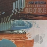 Miles of Aisles [Live] by Joni Mitchell