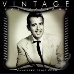 Vintage Collections Series by Tennessee Ernie Ford