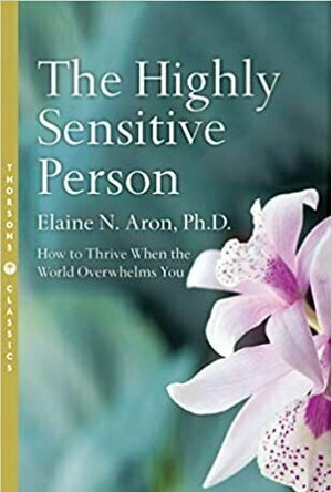 The Highly Sensitive Person