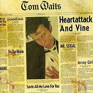 Heartattack and Vine by Tom Waits