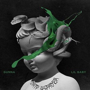 Drip Harder by Gunna and Lil Baby