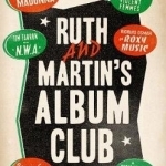 Ruth and Martin&#039;s Album Club