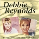 Debbie/Am I That Easy to Forget? by Debbie Reynolds