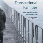 Divorce in Transnational Families: Marriage, Migration and Family Law: 2016