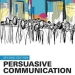 Persuasive Communication: How Audiences Decide