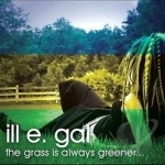 Grass Is Always Greener... by ill e gal