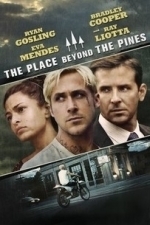 The Place Beyond The Pines (2013)