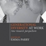 Generational Diversity at Work: New Research Perspectives