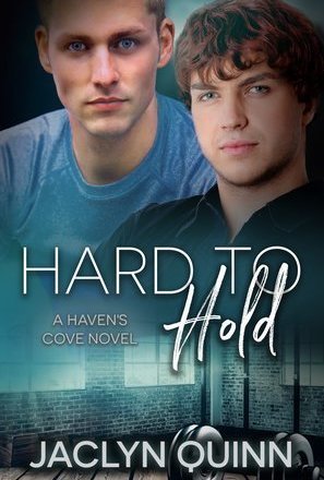 Hard To Hold (Haven&#039;s Cove #3) 