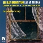 Summer Wind: Live at the Loa by Ray Brown Trio