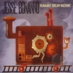 Runaway Dream Machine by Jesse Bonanno