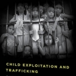 Child Exploitation and Trafficking: Examining Global Enforcement and Supply Chain Challenges and U.S. Responses