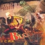 Monsters &amp; Robots by Buckethead