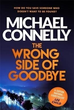 The Wrong Side of Goodbye (Harry Bosch #19)